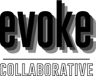 Evoke Collaborative™