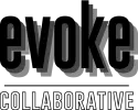 Evoke Collaborative™
